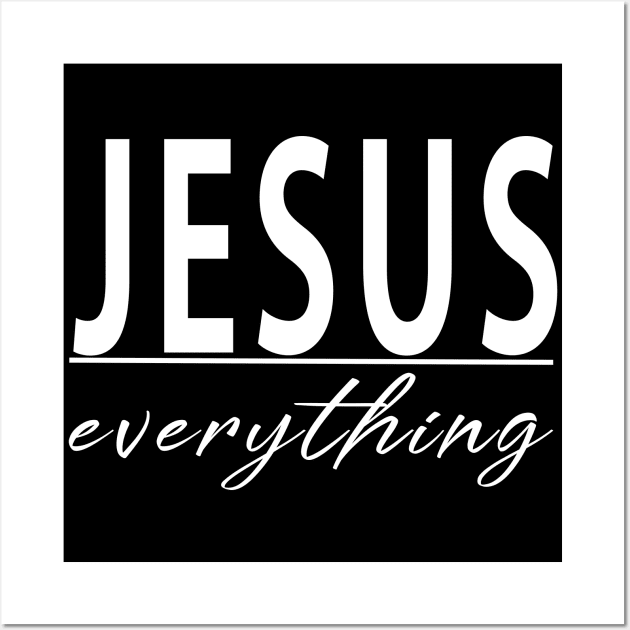 Jesus Over Everything Cool Motivational Christian Wall Art by Happy - Design